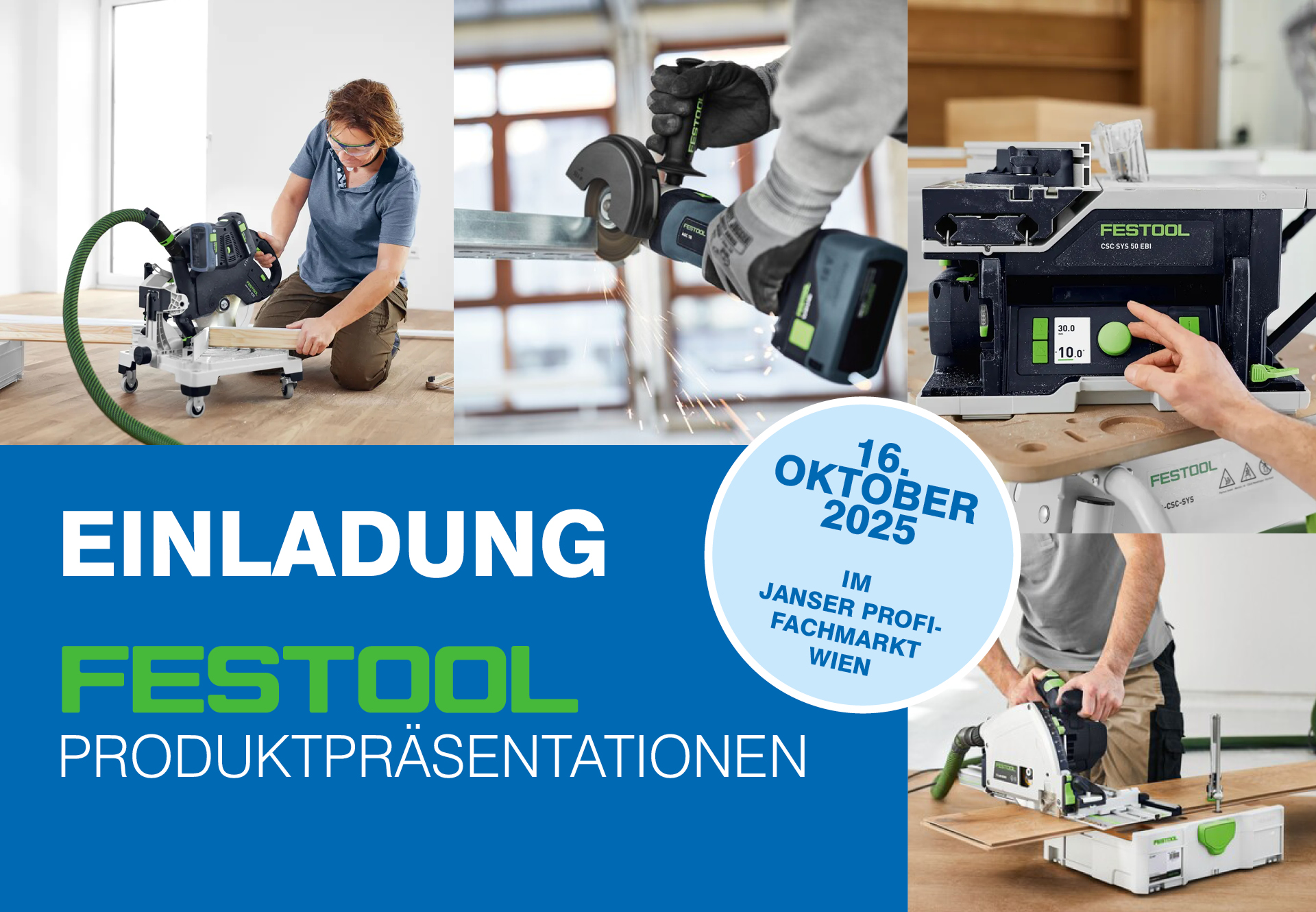 FESTOOL Produktpräsentationen im JANSER Profi-Fachmarkt in Wien FESTOOL Produktpräsentationen im JANSER Profi-Fachmarkt in Wien